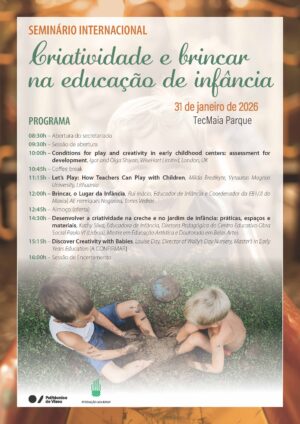 Seminário Internacional "Criatividade e Brincar na Educação de Infância"