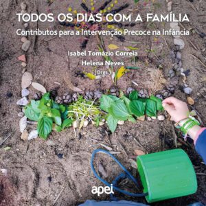 Todos os dias com a família: Contributos para a Intervenção Precoce na Infância [NOVIDADE] (15€)