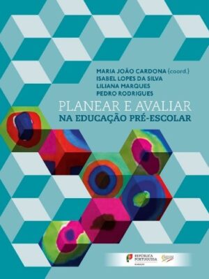 ONLINE: ON100 - Planear e avaliar na educação Pré-Escolar: Discussão/análise da Brochura, DGE, 2021