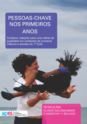[EM BREVE] Pessoas-Chave nos Primeiros Anos (15€)