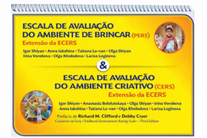 [EM BREVE] Escala de Avaliação do Ambiente de  Brincar (PERS) e Escala de Avaliação do  Ambiente Criativo (CERS): Extensões ECERS (15€)