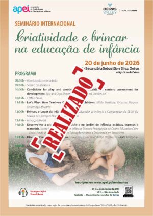 Seminário Internacional "Criatividade e Brincar na Educação de Infância" (Oeiras)
