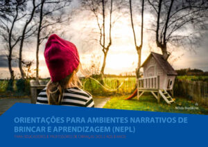 [EM BREVE] NEPL – Orientações para Ambientes Narrativos de Brincar e Aprendizagem [12€]