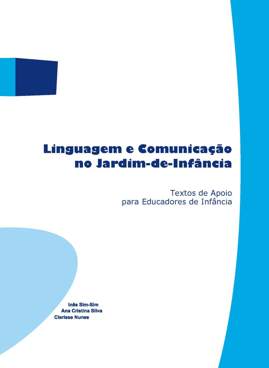 Linguagem e Comunicação no Jardim de Infância - Inês Sim-Sim, Ana Cristina Silva e Clarisse Nunes (2008)