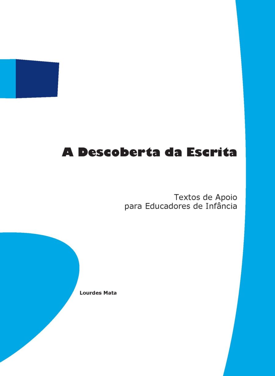 A Descoberta da Escrita - Lourdes Mata (2008)